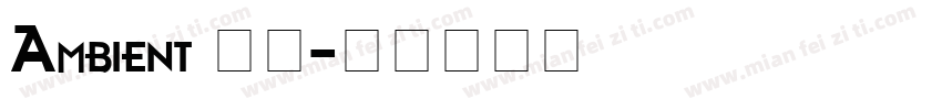 Ambient 字体字体转换